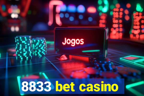 8833 bet casino